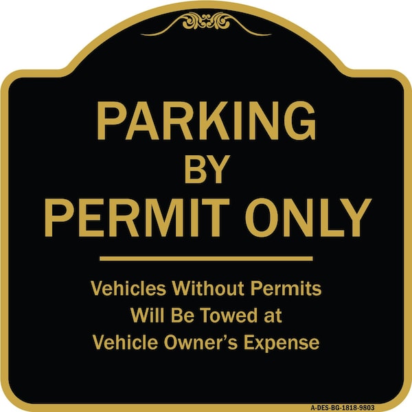 Designer Series-Parking By Permit Vehicles Without Permits Towed Vehic, 18" x 18", BG-1818-9803